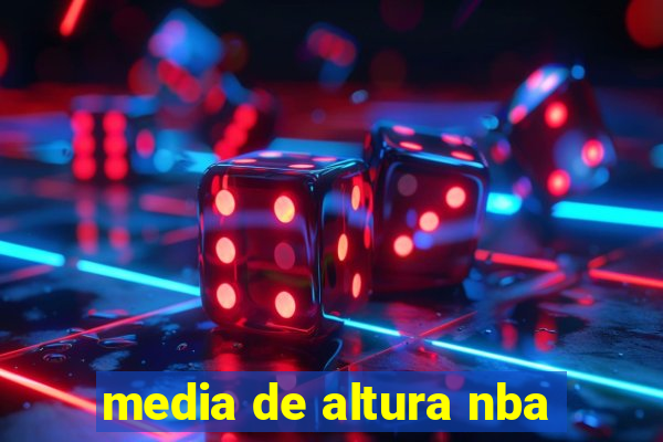 media de altura nba